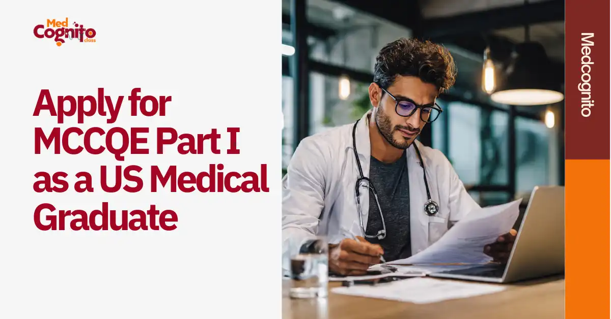 How to Apply for MCCQE Part I as a US Medical Graduate