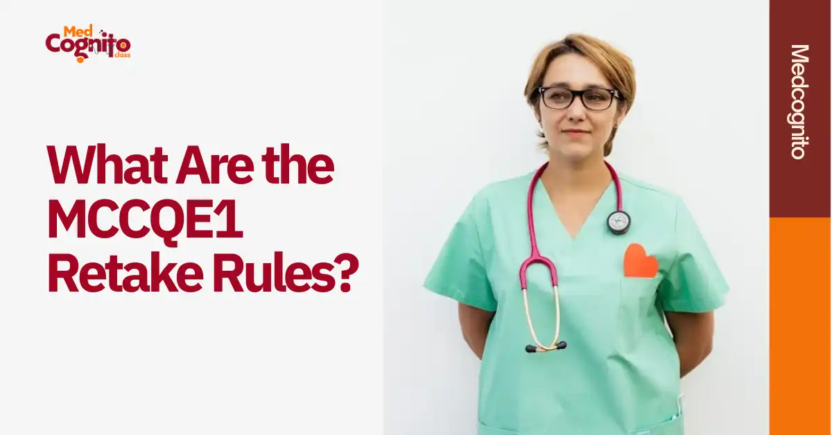 What Are the MCCQE1 Retake Rules