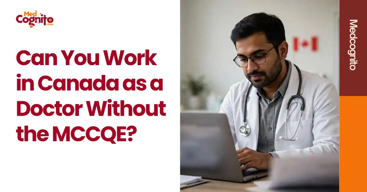 Can You Work in Canada as a Doctor Without the MCCQE